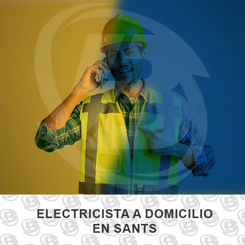 Electricista a domicilio en Sants Barcelona - Instalaciones Barcelona - Electricista a domicilio en Barcelona